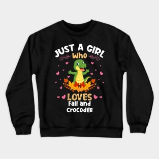 Just a Girl who loves Fall Crocodile Crewneck Sweatshirt